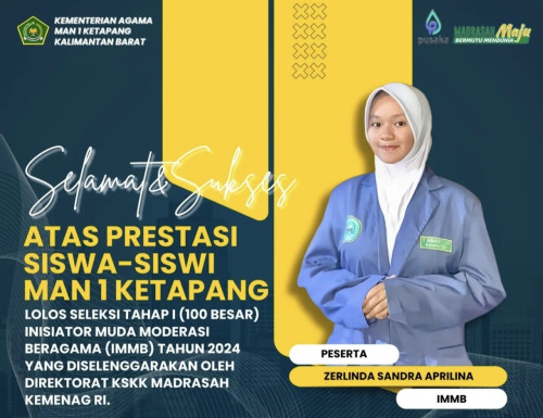 Siswa MAN 1 Ketapang Lolos Seleksi Naskah Inisiator Muda Moderasi Beragama (IMMB) Tingkat Nasional 2024